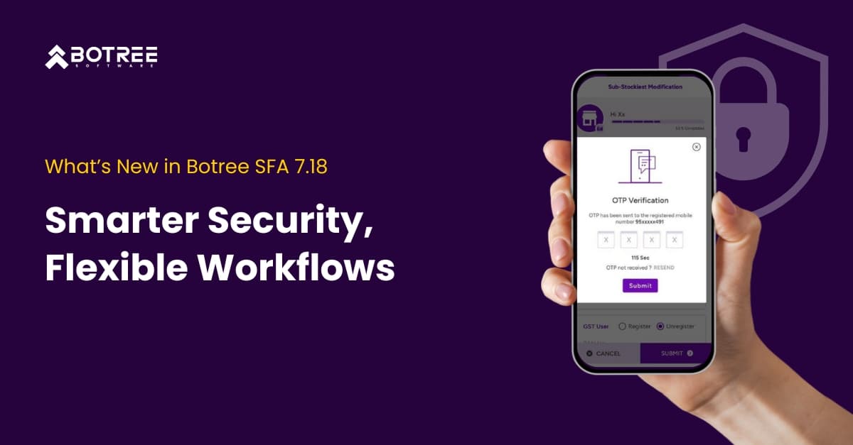 Smarter Security, Flexible Workflows: What’s New in SFA 7.18